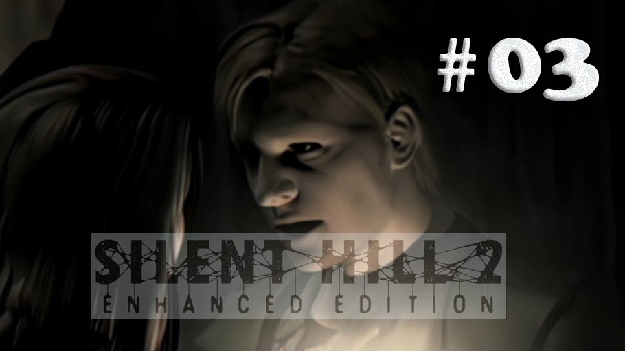 Silent Hill 2 Enhanced Edition Прохождение#03