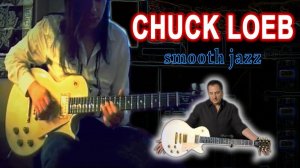 CHUCK LOEB - En El Rio | Smooth Jazz cover by Vladi Lunev