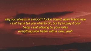 24kGoldn - Mood (Lyrics) ft. Iann Dior   why you always in a mood