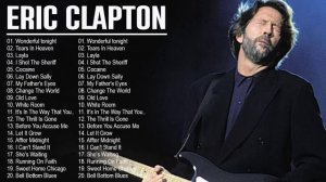 Eric Clapton Greatest hits - Best Of Eric Clapton Full Album 2023