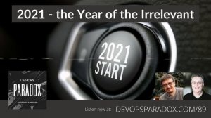 DOP 89: 2021 - the Year of the Irrelevant