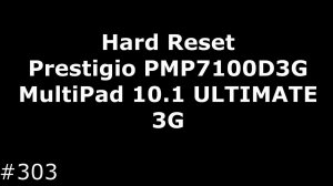 Hard Reset Prestigio PMP7100D3G MultiPad 10.1 ULTIMATE 3G