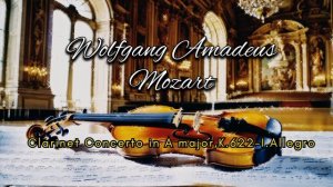 Моцарт, Концерт для кларнета ля мажор, К. 622 - I. Allegro