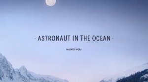 Masked Wolf   Astronaut In The Ocean Lyrics 🎵1 Hour  What you know about rolling down in the deep