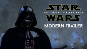 Star Wars The Empire Strikes Back - MODERN TRAILER   (2022).mov