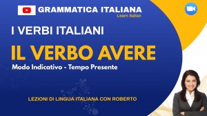 I verbi italiani. il verbo AVERE. Teoria (Итальянские глаголы. глагол AVERE. Теория)