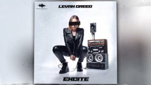 LEVAN CREED - Excite (Official Audio)