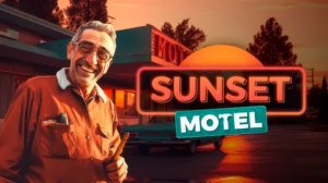 ОБЗОР►Sunset Motel: Prologue