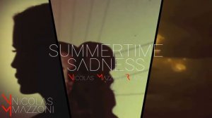 Lana Del Rey - Summertime Sadness (Nicolas Mazzoni Remix)