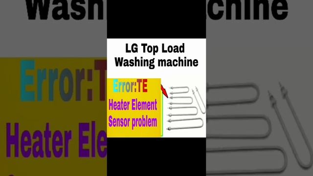 LG Top Load Washing machine.        Error code: SolveDE,FE,OE,PE,UE IE TE,LE,EE,AE