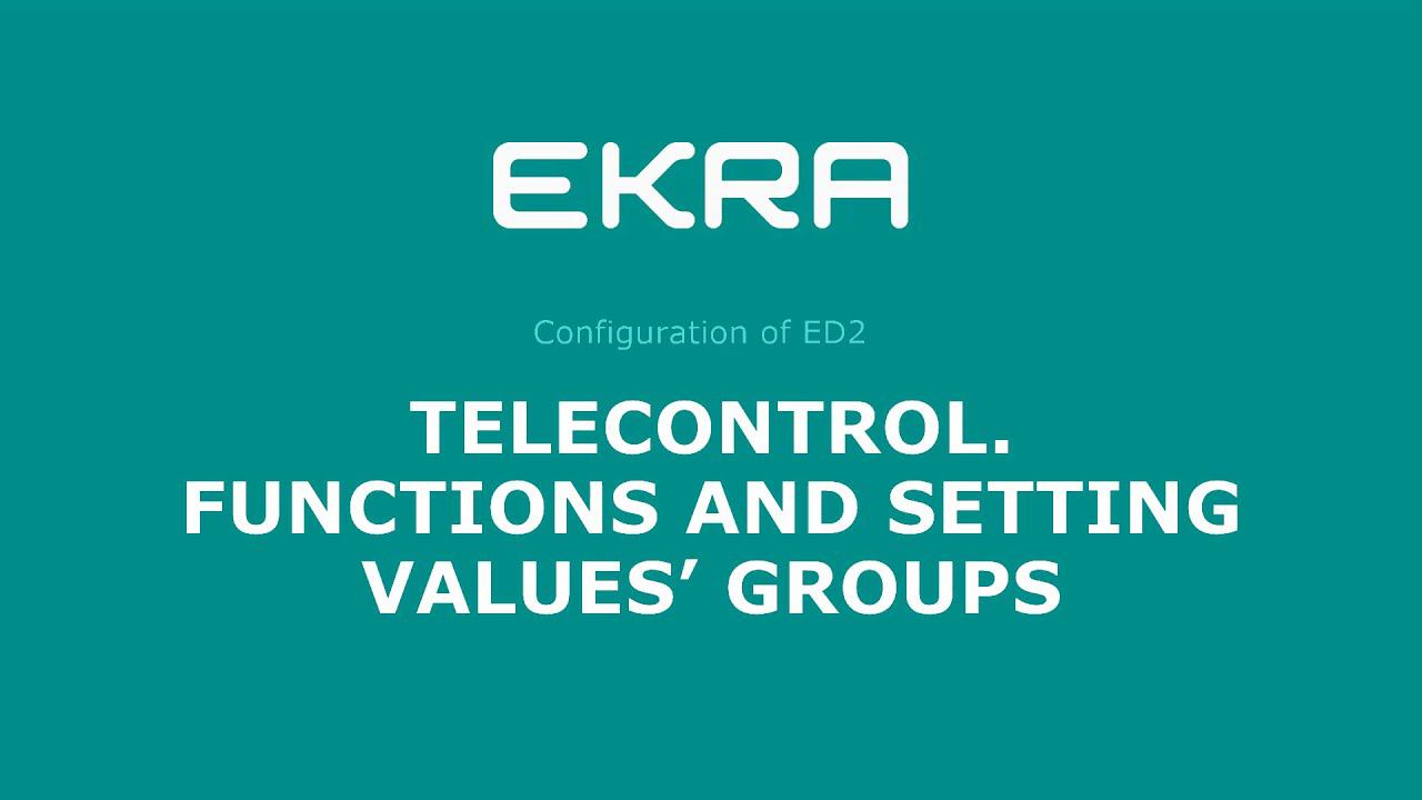 EKRA ED2. Configuration 6. Telecontrol. Functions and setting values’ groups