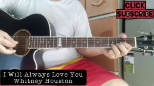 I Will Always Love You - Whitney Houston (Guitar Cover) Easy Chords