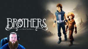 Brothers: A Tale of Two Sons Remake ️ПРОХОЖДЕНИЕ️ ЧАСТЬ 1