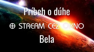 Bela: PRÍBEH O DÚHE [audio]