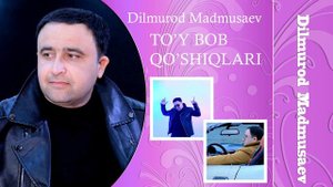 DILMUROD MADMUSAYEV TO'Y BOB QUSHIQLARI 2021///ДИЛМУРОД МАДМУСАЕВ ТУЙ БОБ ШУХ КУШИКЛАРИ 2021
