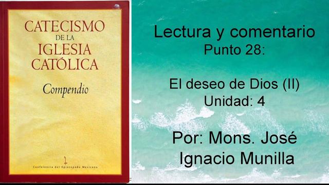Catecismo De La Iglesia Católica, Punto 28; Unidad 4