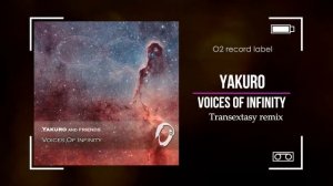 Yakuro - Voices Of Infinity (Transextasy remix)