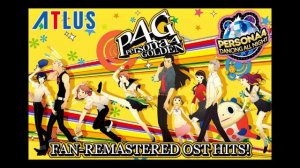 REMASTERED Persona 4 OST Hits! (Golden, Dancing)