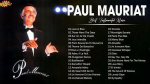 Greatest Hits Of Paul Mauriat - The Best Songs Of Paul Mauriat - Hit 2022
