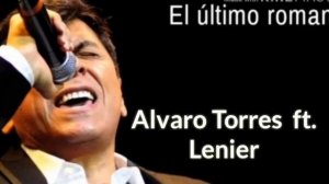 Me Extrañaras Lenier | ALVARO TORRES FT. LENIER|2019