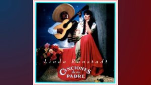 Linda Ronstadt – Canciones de mi Padre (Full Album) (Visualizer)