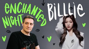 Честная реакция на Billlie — Enchanted Night