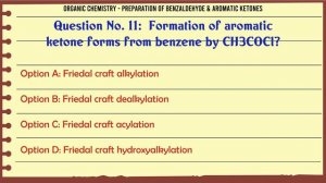 MCQ Questions Preparation of Benzaldehyde & Aromatic Ketones with Answers