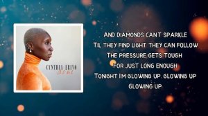 Cynthia Erivo - Glowing Up (Lyrics)