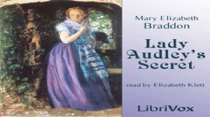 Lady Audley's Secret | Mary Elizabeth Braddon | Published 1800 -1900 | English | 5/9