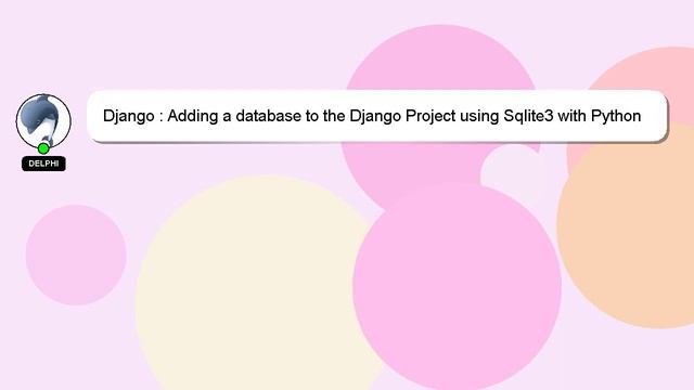Django : Adding a database to the Django Project using Sqlite3 with Python 2.7 смотреть онлайн