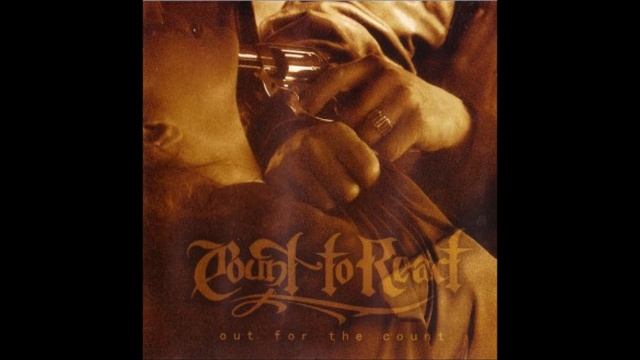 Count To React - Out For The Count 2004 (Full Album) смотреть онлайн