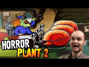 Horror Plant 2 Прохождение ► МАНЬЯК ОТПОЧКОВАЛСЯ ◄ ВЗРЫВ МОЗГА