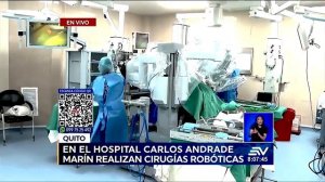 EN EL HOSPITAL CARLOS ANDRADE MARÍN SE REALIZAN CIRUGÍAS ROBÓTICAS