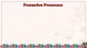 ENGLISH 3 || QUARTER 2 WEEK 5 | POSSESSIVE PRONOUNS | MELC-BASED
