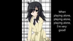 WataMote ED 1 ~ FULL English Lyrics ~ No Matter How I Look At It, It's Not My Fault!