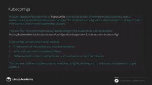 13   What are Kubeconfigs and Why Do We Need Them