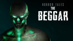 HORROR TALES THE BEGGAR - Полное прохождение - Игра 2024