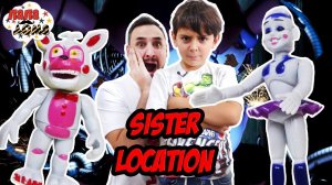 Папа Роб и Ярик играют в Five Nights at Freddy's: Sister Location. Часть 1