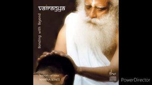 Sounds of Isha - Vairagya - Bonding with Beyond - 04 Aum Namah Shivaya @sadhguru