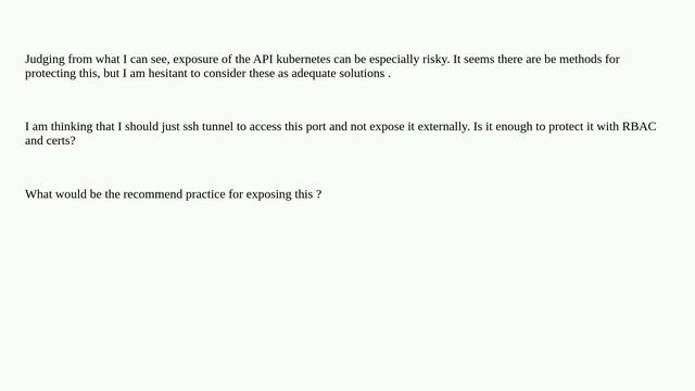 Security: Kubernetes: Should the API port be exposed as a recommended security practice смотреть онлайн