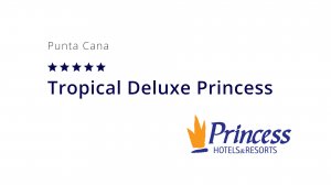 Отель TROPICAL DELUXE PRINCESS Доминикана Пунта Кана Баваро - отзывы 2021. Турфирма Галакси GALAXY.