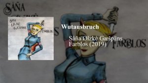 Såña Ølzkè Gæšpäns - Wutaufbruch