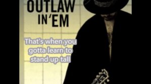 Waylon - Outlaw In 'Em lyrics