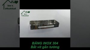 Kệ nhà tắm 1 tầng treo tường Inox 304 PHÁT ĐẠT, kệ gia vị nhà bếp, giá để xà bông phòng tắm (SP064)