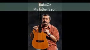 My father's son (Joe Cocker). Guitar cover by RufatOz.