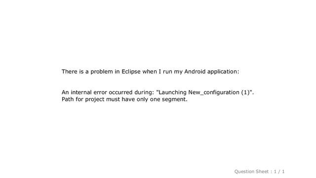 Android : What's the meaning of this in Eclipse: "Path for project must have only one segment." смотреть онлайн