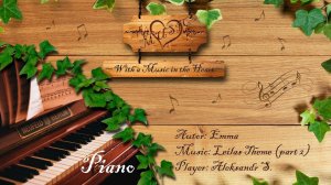 (piano) Emma - / - Leilas theme (part 2)