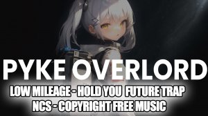 Low Mileage - Hold You | Future Trap | NCS - Copyright Free Music | Без Авторских Прав