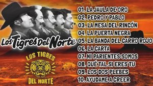 Los Tigres Del Norte Éxitos Corridos Famosos - Corridos Norteños