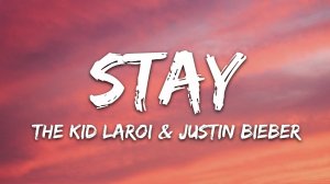 The Kid LAROI, Justin Bieber - Stay (Lyrics / Песня с текстом / Караоке)